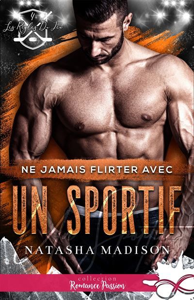 Ne jamais flirter avec un sportif Les règles du jeu, T4