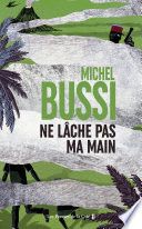 Ne lache pas ma main