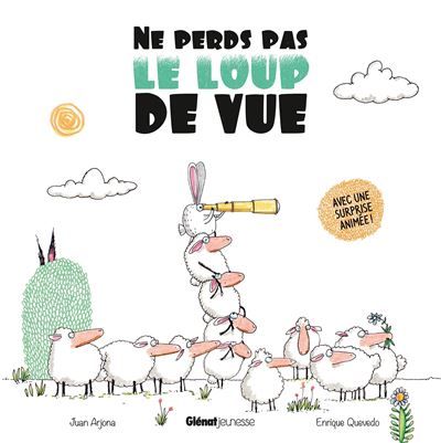 Ne perds pas le loup de vue...
