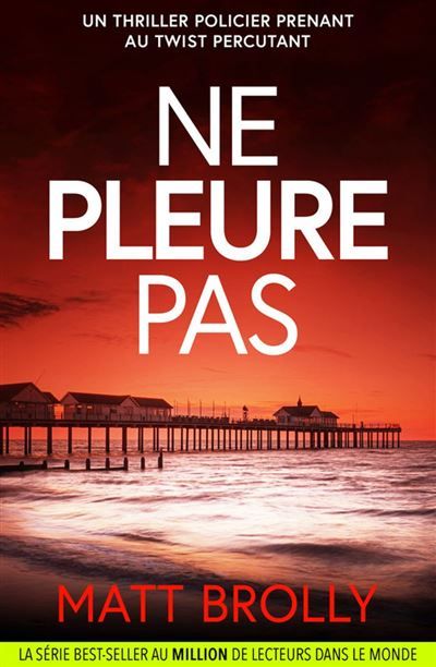 Ne pleure pas un thriller policier à l'intrigue haletante