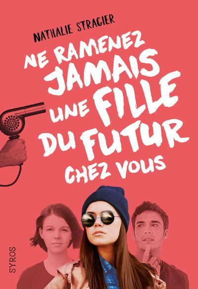 Ne ramenez jamais une fille du futur chez vous 1