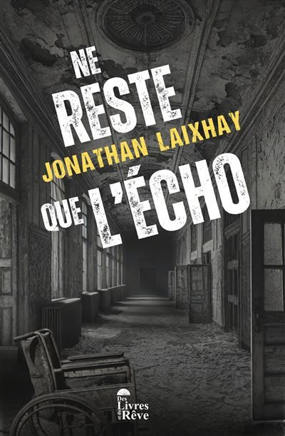 Ne reste que l'écho