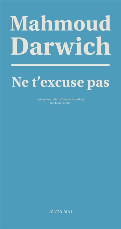 Ne t'excuse pas