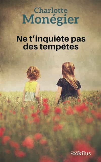 Ne t'inquiète pas des tempêtes Édition en gros caractères