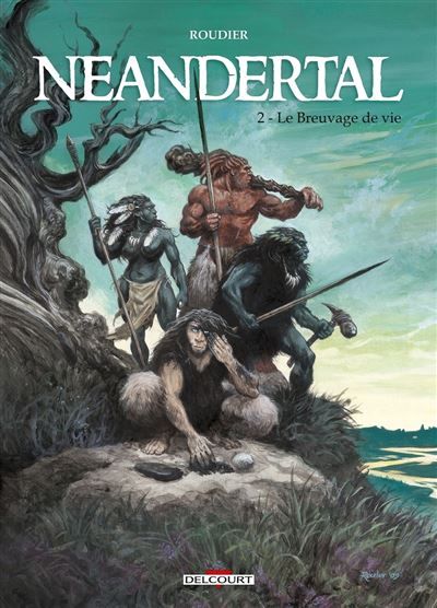 Neandertal T02 Le Breuvage de vie