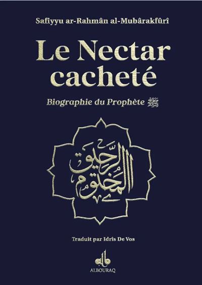 NECTAR CACHETé (LE) : BIOGRAPH Biographie du Prophète, Couverture Bleu nuit, Dorure
