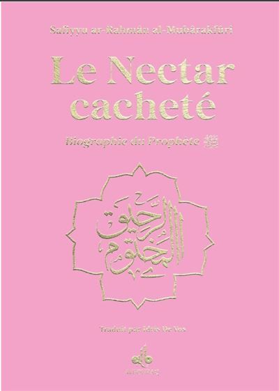 NECTAR CACHETé (LE) : BIOGRAPH Biographie du Prophète, Couverture Rose claire, Dorure