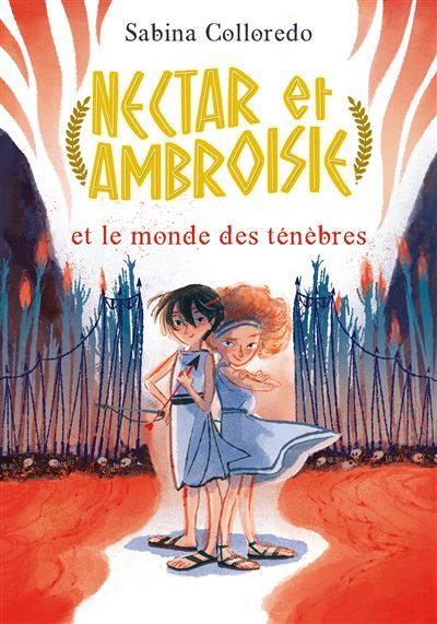 Nectar et Ambroisie et le monde des ténèbres - Tome 1 - Claire Bertholet