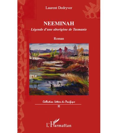 Neeminah Légende d'une aborigène de Tasmanie Roman - Roman