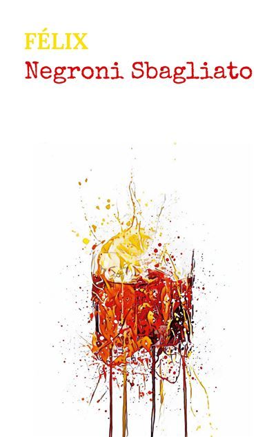 Negroni Sbagliato -  Félix - Books On Demand