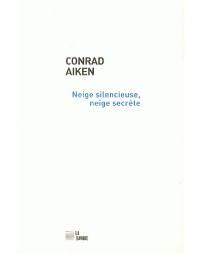 Neige silencieuse, neige secrète