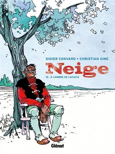 Neige - Tome 10 A l'ombre de l'acacia