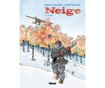 Neige - Tome 13 Le mur