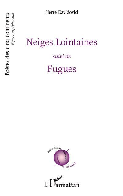 Neiges Lointaines Suivi de Fugues