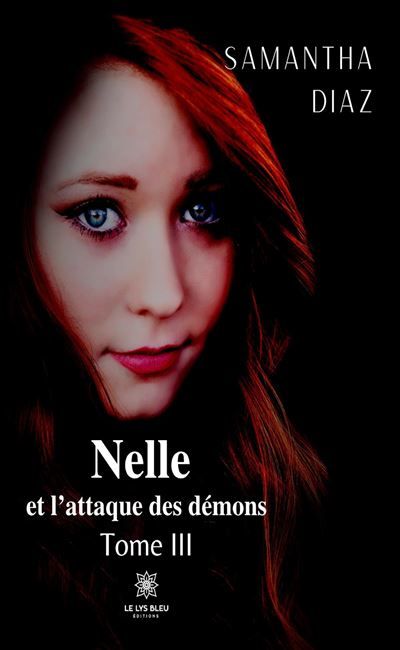 Nelle et l'attaque des démons Tome III