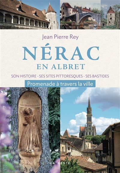 Nerac en albret (geste) (coll. beau petit pays ) (bp)