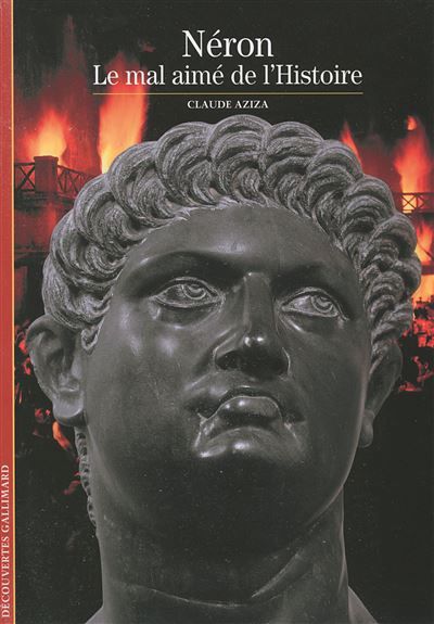 Néron Le mal aimé de l'Histoire