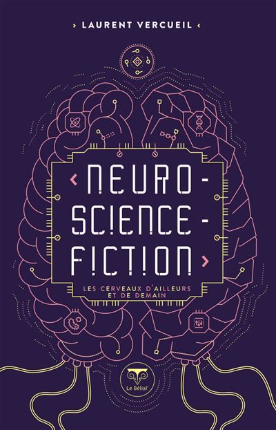 Neuro-science-fiction Les cerveaux d'ailleurs et de demain 2022