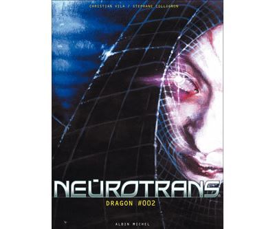 Neurotrans - Tome 02 Dragon