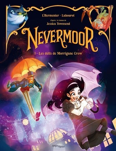 Nevermoor - Tome 1 Les défis de Morrigane Crow - Maxe L'Hermenier