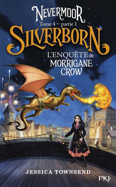 Nevermoor - Tome 4 Silverborn Partie 1