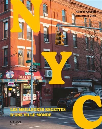 New York NYC - Les meilleures recettes d'une ville-monde - Emanuela Cino