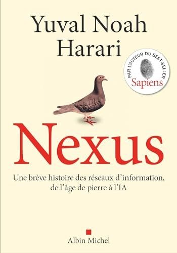 Nexus Une brève histoire des réseaux d'information, de l'âge de pierre à l'IA