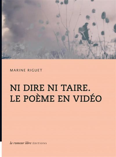 Ni dire ni taire. Le poème en vidéo