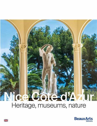Nice Côte d’Azur - Heritage, museums, nature