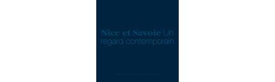Nice et Savoie Un regard contemporain - François Deladerrière