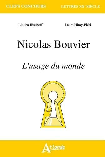 Nicolas Bouvier L'usage du monde