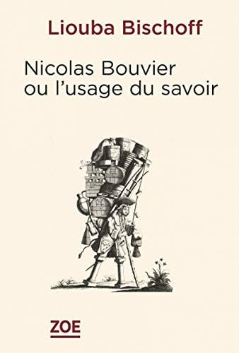 Nicolas Bouvier, ou, L'usage du savoir