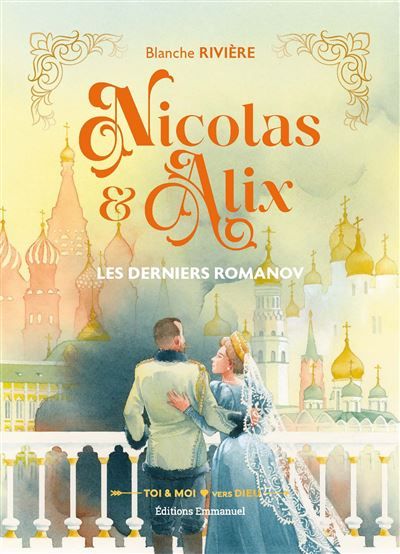 Nicolas et Alix Les derniers Romanov