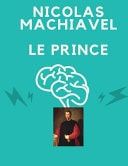 Nicolas Machiavel Le Prince