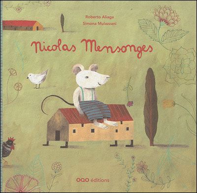 Nicolas mensonges - Roberto Aliaga - Oqo