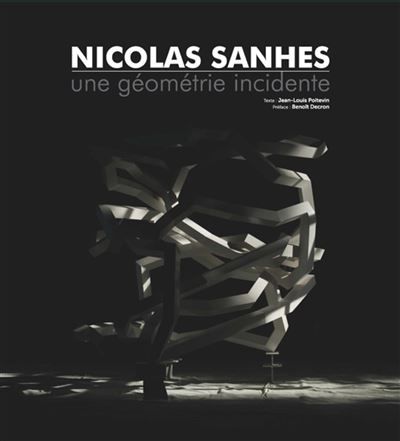 Nicolas Sanhes Une géométrie incidente.