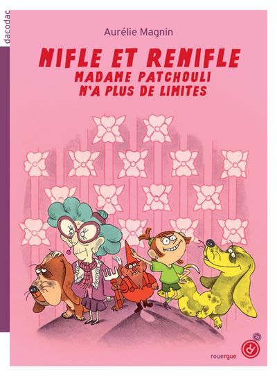 Nifle et ReNifle (tome 2) Madame Patchouli n'a plus de limites