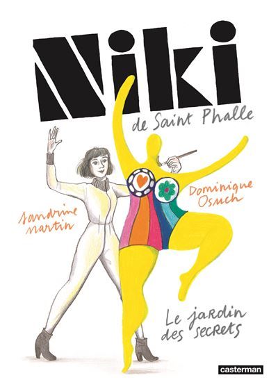 Niki de Saint Phalle Le jardin des secrets-Nouvelle édition