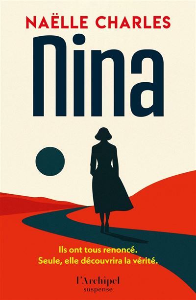 Nina - On la disait fragile. Seule, elle découvrira la vérité