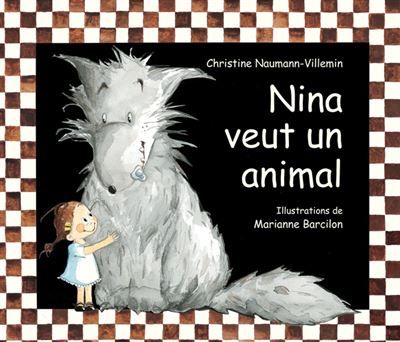 Nina veut un animal - Marianne Barcilon