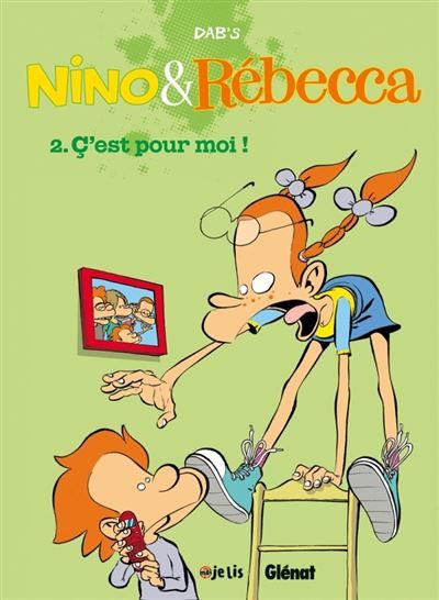 Couverture de Nino et Rebecca - Tome 02 C'est pour moi par Dab's Dab's