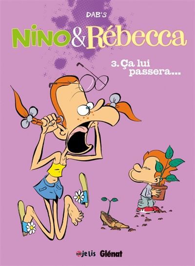 Couverture de Nino et Rebecca - Tome 03 Ca lui passera par Dab's Dab's