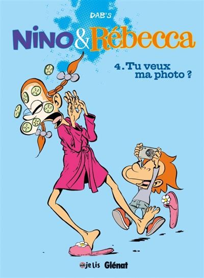 Nino et Rebecca - Tome 04 Tu veux ma photo ?