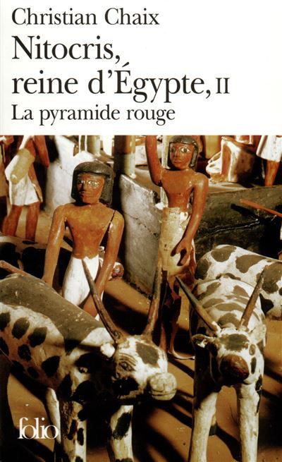 Nitocris, reine d'Égypte La pyramide rouge