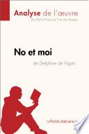 No et moi de Delphine de Vigan (Analyse de l'oeuvre)
