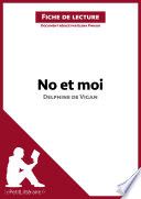 No et moi de Delphine de Vigan (Fiche de lecture)