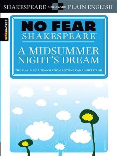 No fear shakespeare: a midsummer night's dream
