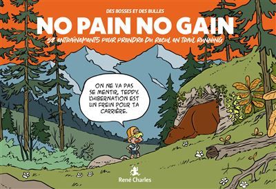 No Pain No Gain 52 entraînements pour prendre du recul en trail running