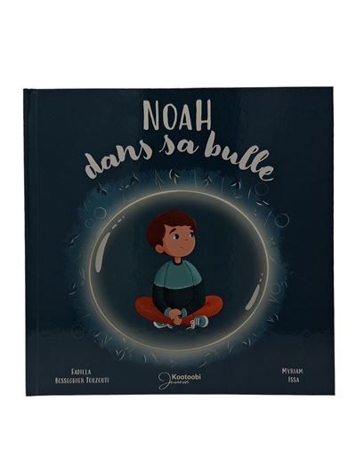 Noah dans sa bulle Plus de 3ans