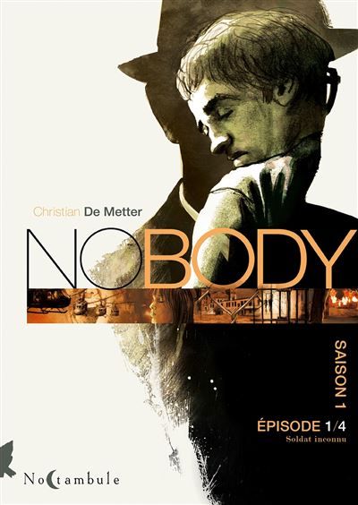 Nobody Saison 1 Épisode 1 - Soldat inconnu